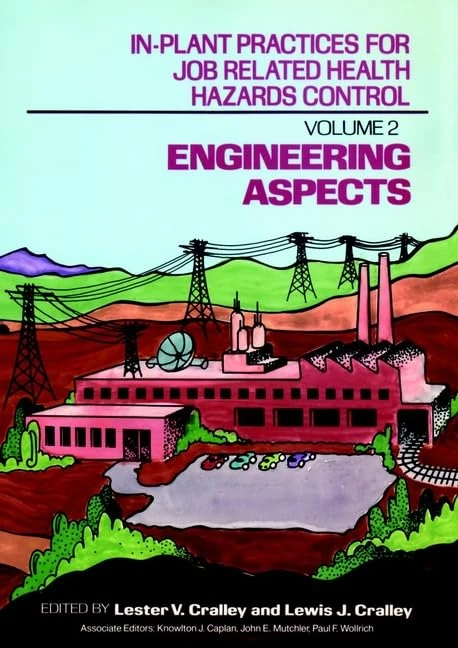 In-Plant Practices for Job Related Health Hazards Control, Engineering Aspects: 002