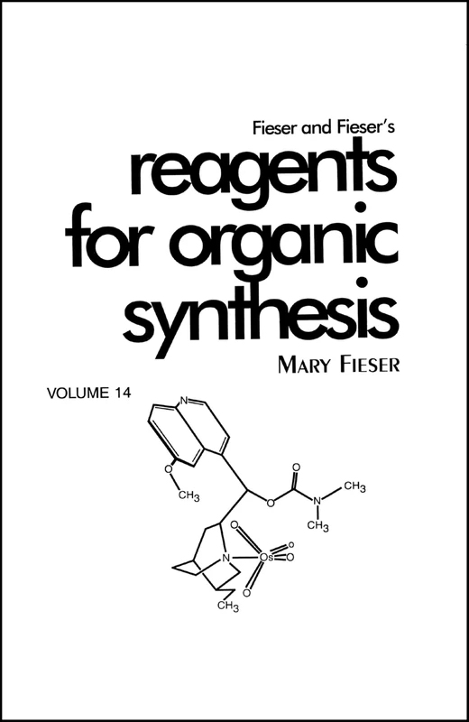 Fieser and Fieser's Reagents for Organic Synthesis, Volume 14: 25