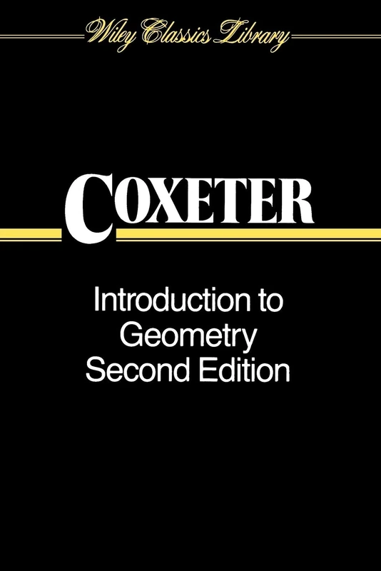 Introduction To Geometry 2e P: 19 (Wiley Classics Library)