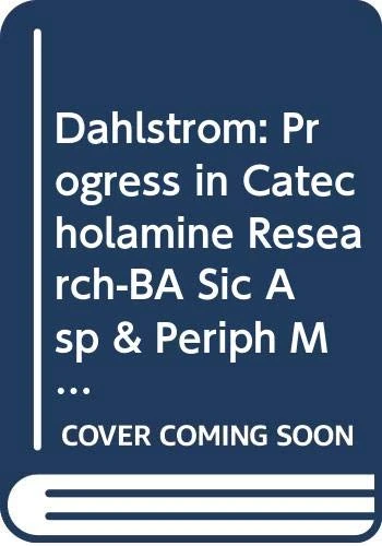 Dahlstrom: Progress In ∗catecholamine∗ Research–ba Sic Asp & Periph Mech (proc Jerusalem 1987) (Neurology and Neurobiology) - Image 1