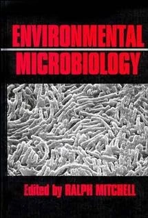 Environmental Microbiology (Wiley Series in Ecological and Applied Microbiology)