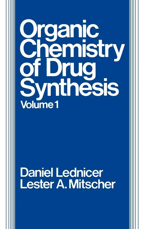 The Organic Chemistry of Drug Synthesis, Volume 1: 2