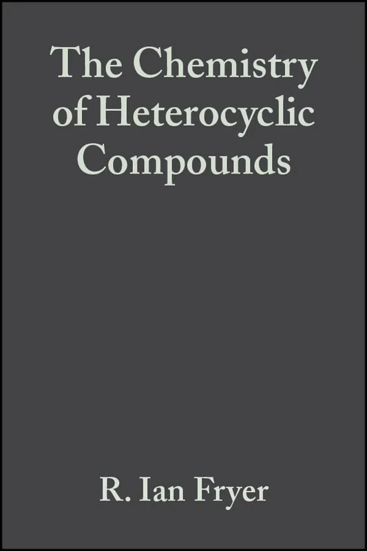 Bicyclic Diazepines: Diazepines with an Additional Ring, Volume 50 (Chemistry of Heterocyclic Compounds: A Series Of Monographs)
