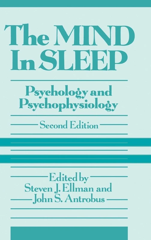 The Mind in Sleep: Psychology and Psychophysiology: 166 (Wiley Series on Personality Processes)