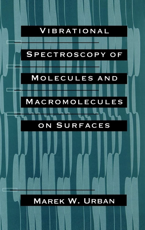 Vibrational Spectroscopy of Molecules and Macromolecules on Surfaces