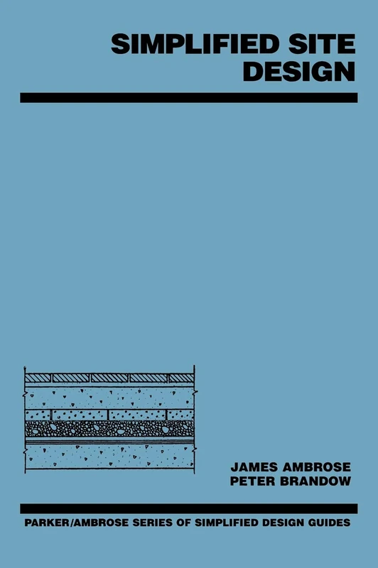 Simplified Site Design: 11 (Parker/Ambrose Series of Simplified Design Guides)