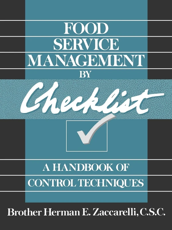 Food Service Checklist: A Handbook of Control Techniques
