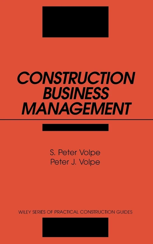 Construction Business Management: 72 (Wiley Series of Practical Construction Guides)