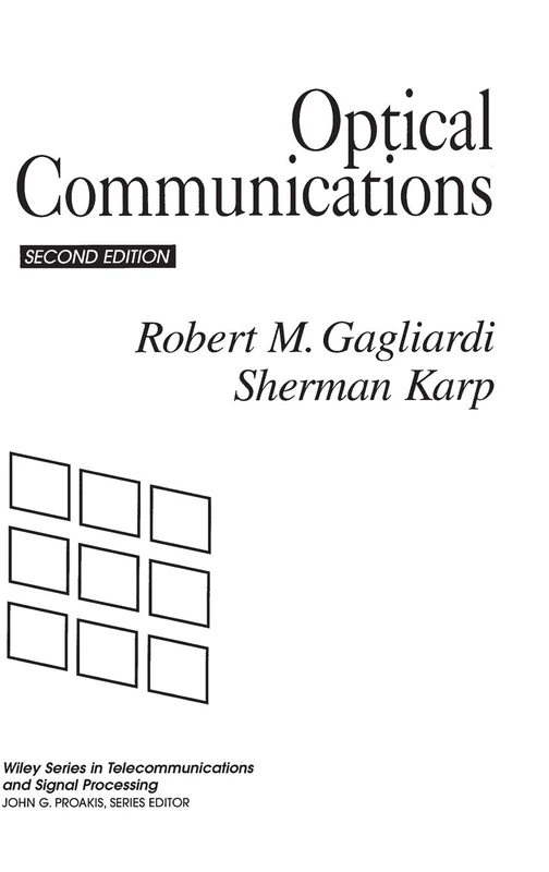 Optical Communications: 21 (Wiley Series in Telecommunications and Signal Processing)