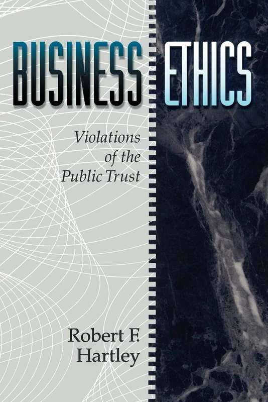 Business Ethics: Violations of the Public Trust