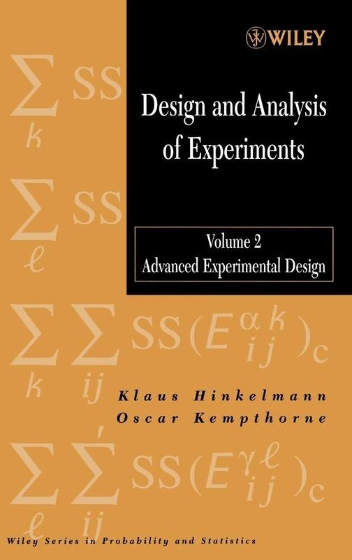 Design and Analysis of Experiments, Volume 2: Advanced Experimental Design (Wiley Series in Probability and Statistics)