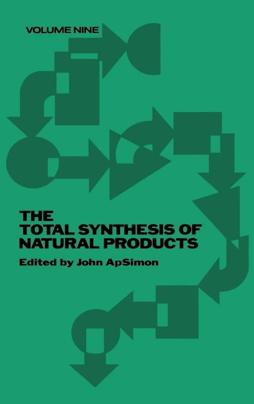 The Total Synthesis of Natural Products, Volume 9