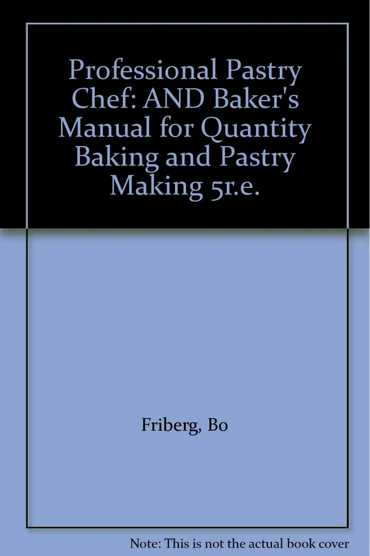 Professional Pastry Chef, 4e and Baker's Manual 5e Set
