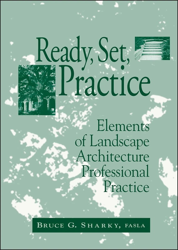 Ready, Set, Practice: Elements of Landscape Architecture Professional Practice - Image 1