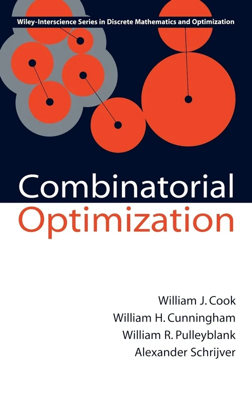 Combinatorial Optimization: 33 (Wiley Series in Discrete Mathematics and Optimization)