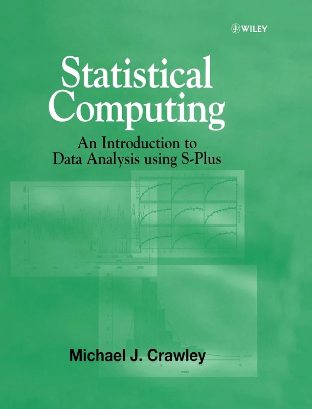 Statistical Computing: An Introduction to Data Analysis using S-Plus