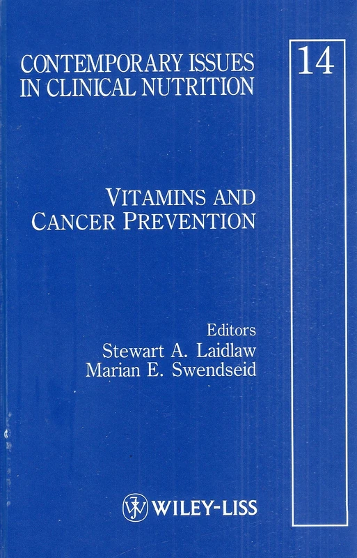 Vitamins and Cancer Prevention Contemporary Issues in Clinical Nutrition: Vol 14