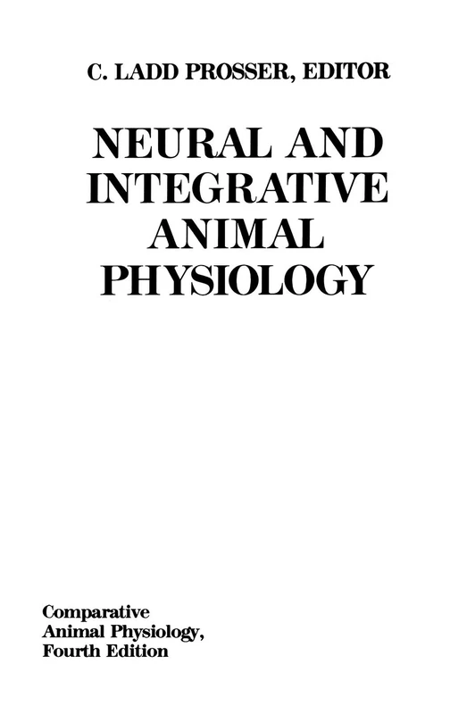 Comparative Animal Physiology, Neural and Integrative Animal Physiology: 2