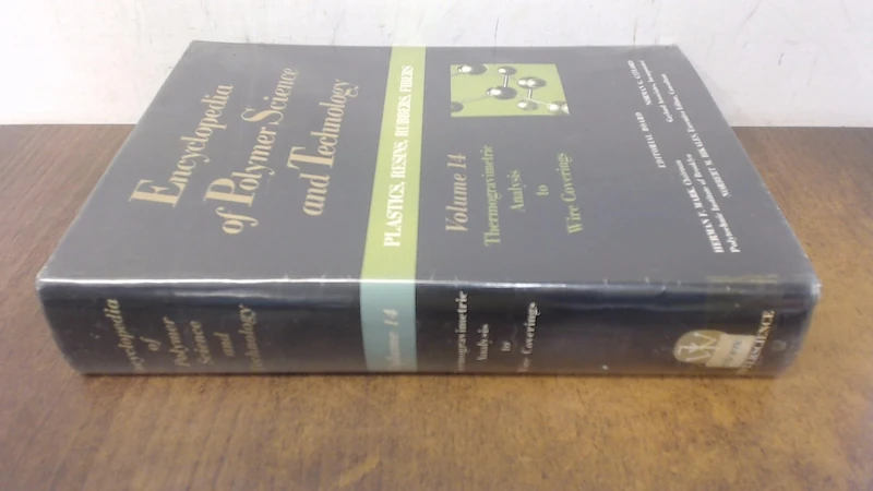 Mark ∗encyclopedia∗ Of Polymer Science And Technol Ogy: v.14