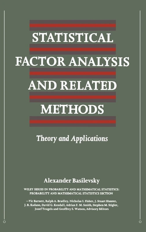 Statistical Factor Analysis and Related Methods: Theory and Applications: 232 (Wiley Series in Probability and Statistics)