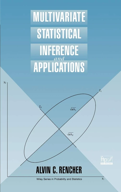 Multivariate Statistical Inference and Applications: 338 (Wiley Series in Probability and Statistics)