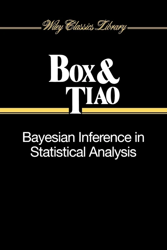 Bayesian Inference Statistical AnalysIS: 40 (Wiley Classics Library)