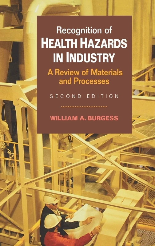 Recognition of Health Hazards in Industry: A Review of Materials Processes