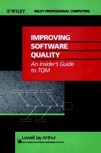 Improving Software Quality: An Insider′s Guide to TQM (Wiley Series in Software Engineering Practice)