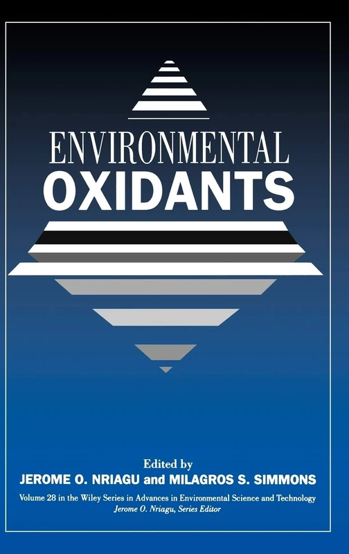 Environmental Oxidants: 27 (Advances in Environmental Science and Technology)