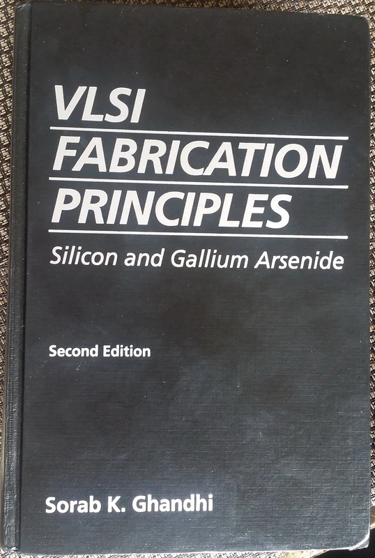 VLSI Fabrication Principles: Silicon and Gallium Arsenide
