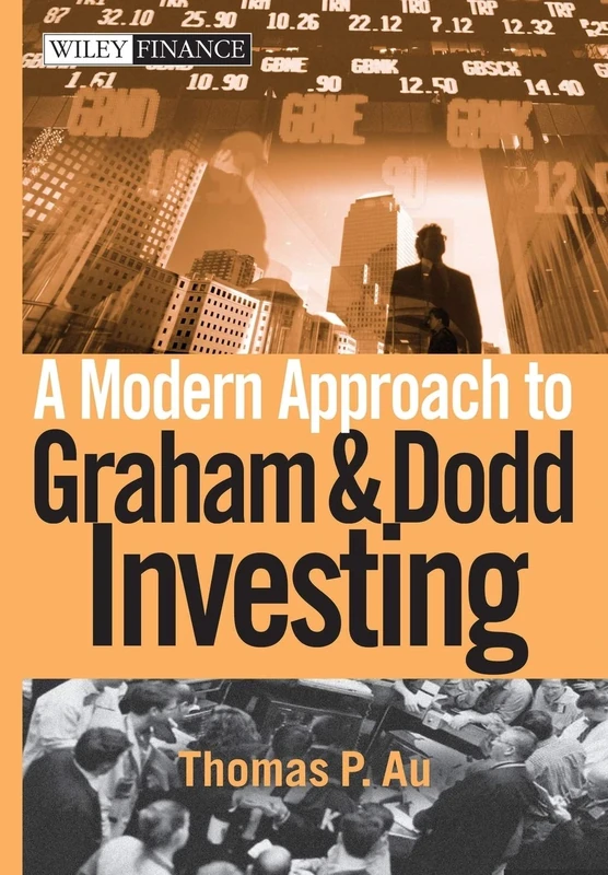 A Modern Approach to Graham and Dodd Investing: 253 (Wiley Finance)
