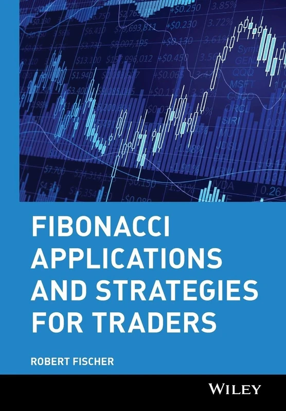 Fibonacci Applications and Strategies for Traders: 4 (Wiley Trader's Exchange)