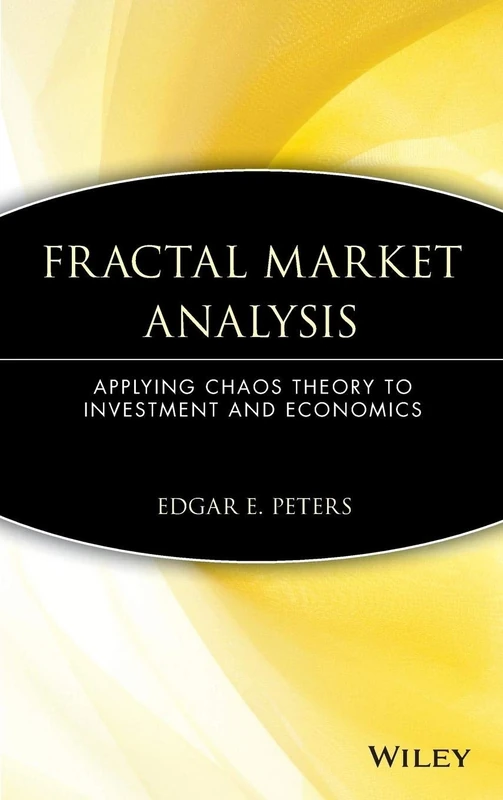 Fractal Market Analysis: Applying Chaos Theory to Investment and Economics: 24 (Wiley Finance)