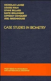 Case Studies in Biometry (Wiley Series in Probability and Statistics) - Image 1