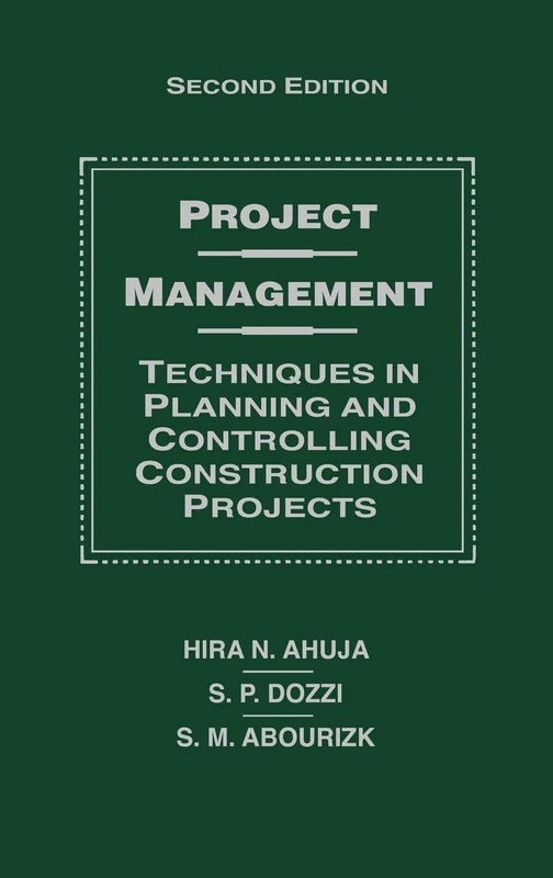 Project Management: Techniques in Planning and Controlling Construction Projects