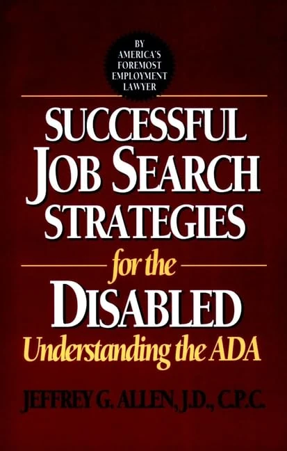 Successful Job Search Strategies for the Disabled: Understanding the ADA