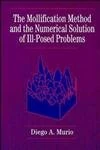 The Mollification Method and the Numerical Solution of Ill–Posed Problems - Image 1