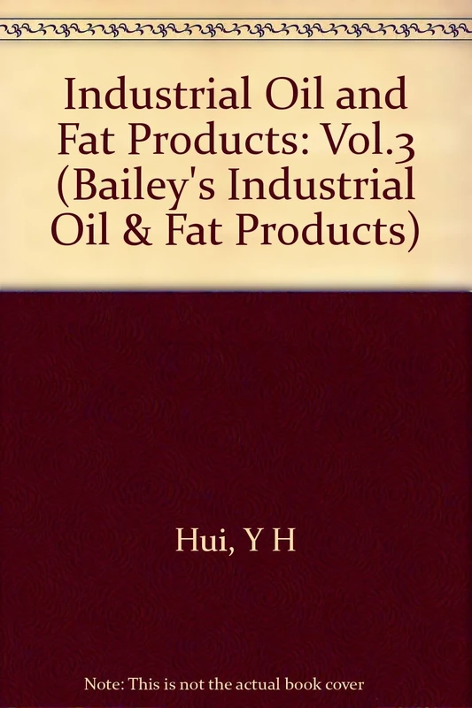 Bailey′s Industrial Oil and Fat Products: 5 Volume Set: Vol.3