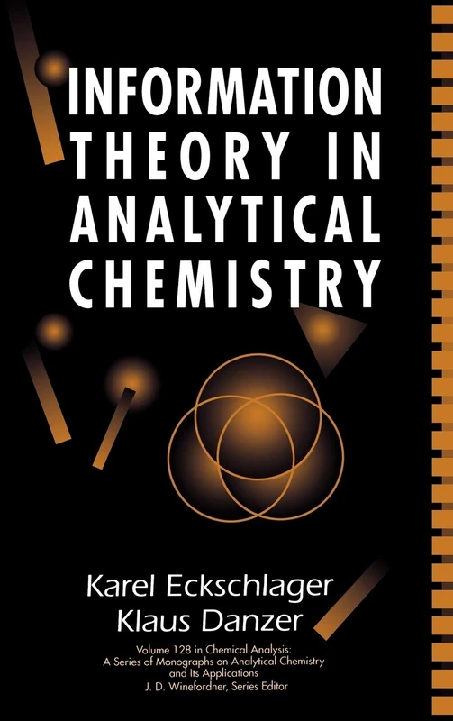 Information Theory in Analytical Chemistry: 186 (Chemical Analysis: A Series of Monographs on Analytical Chemistry and Its Applications)