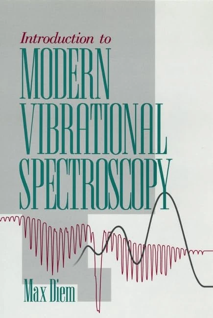 Wiley-Blackwell Introduction to Modern Vibrational Spectroscopy