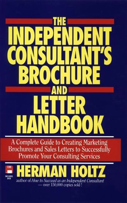 The Independent Consultant′s Brochure and Letter Handbook
