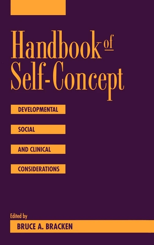Handbook of Self-Concept: Developmental, Social, and Clinical Considerations: 194 (Wiley Series on Personality Processes)
