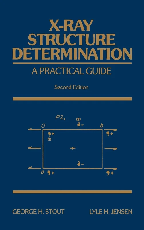 Wiley X-Ray Structure Determination: A Practical Guide, 2nd Ed