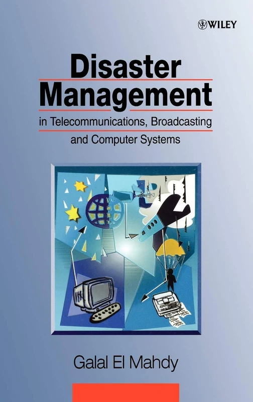 Wiley - Disaster Management in Telecommunications and Systems