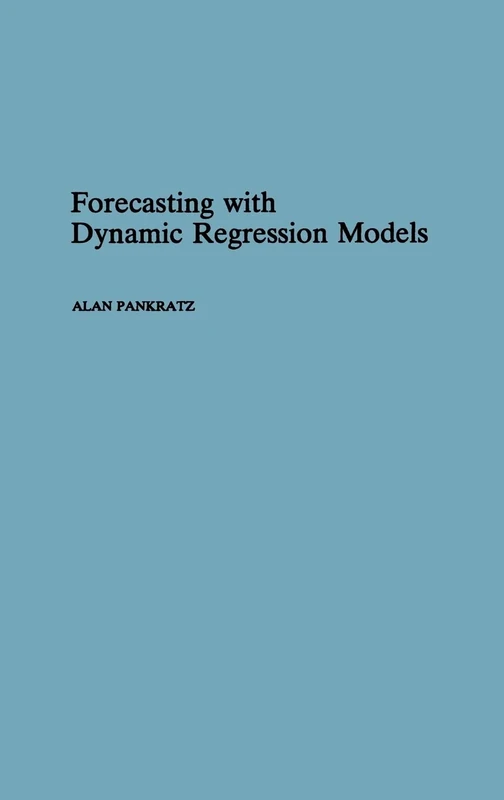 Forecasting with Dynamic Regression Models: 236 (Wiley Series in Probability and Statistics)
