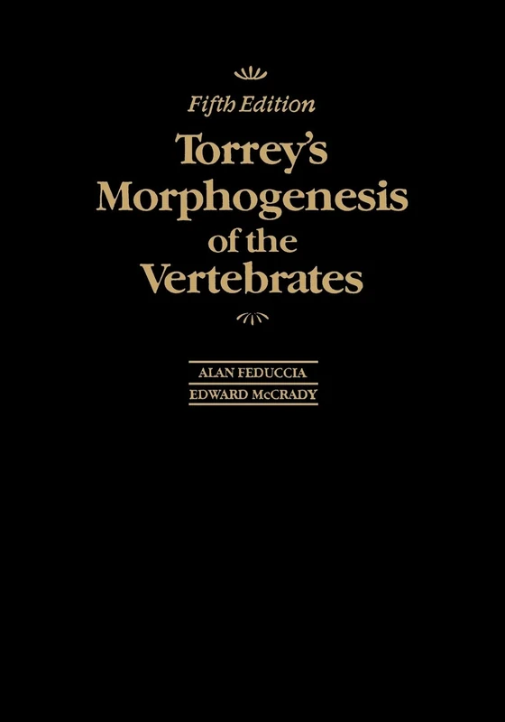 Torreys Morphogenesis of Vertbrates 5E