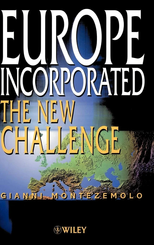 Europe Incorporated: The New Challenge