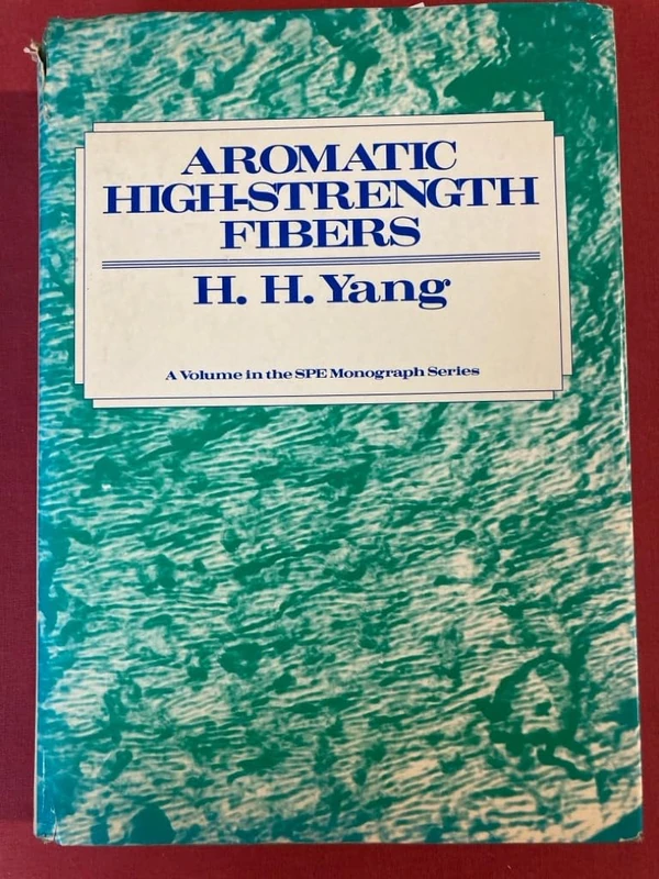 Aromatic High–Strength Fibers (Society of Plastics Engineers Monographs)