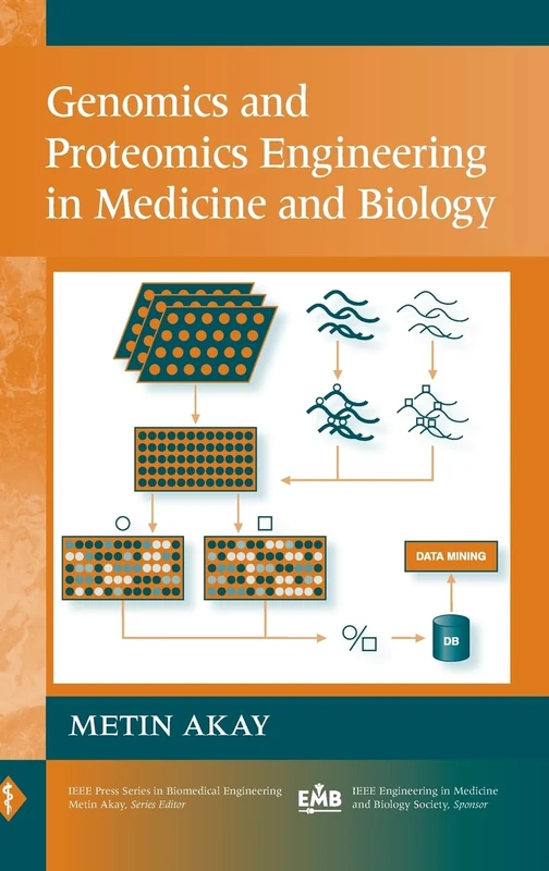 Genomics and Proteomics Engineering in Medicine and Biology (IEEE Press Series on Biomedical Engineering)