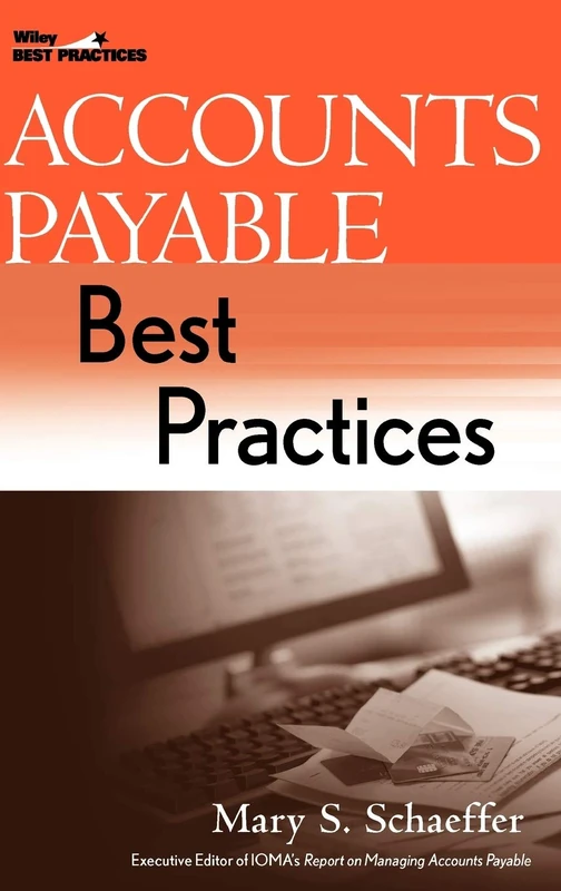 Accounts Payable Best Practices (Wiley Best Practices)